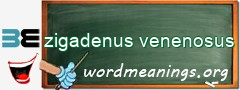 WordMeaning blackboard for zigadenus venenosus